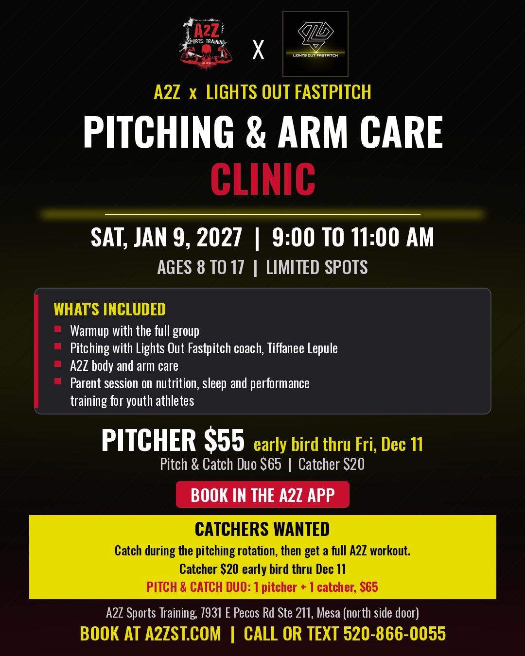 Flyer for the A2Z x Lights Out Fastpitch Pitching and Arm Care Clinic on Saturday, January 9, 2027, 9:00 to 11:00 AM at A2Z Sports Training in Mesa, for ages 8 to 17